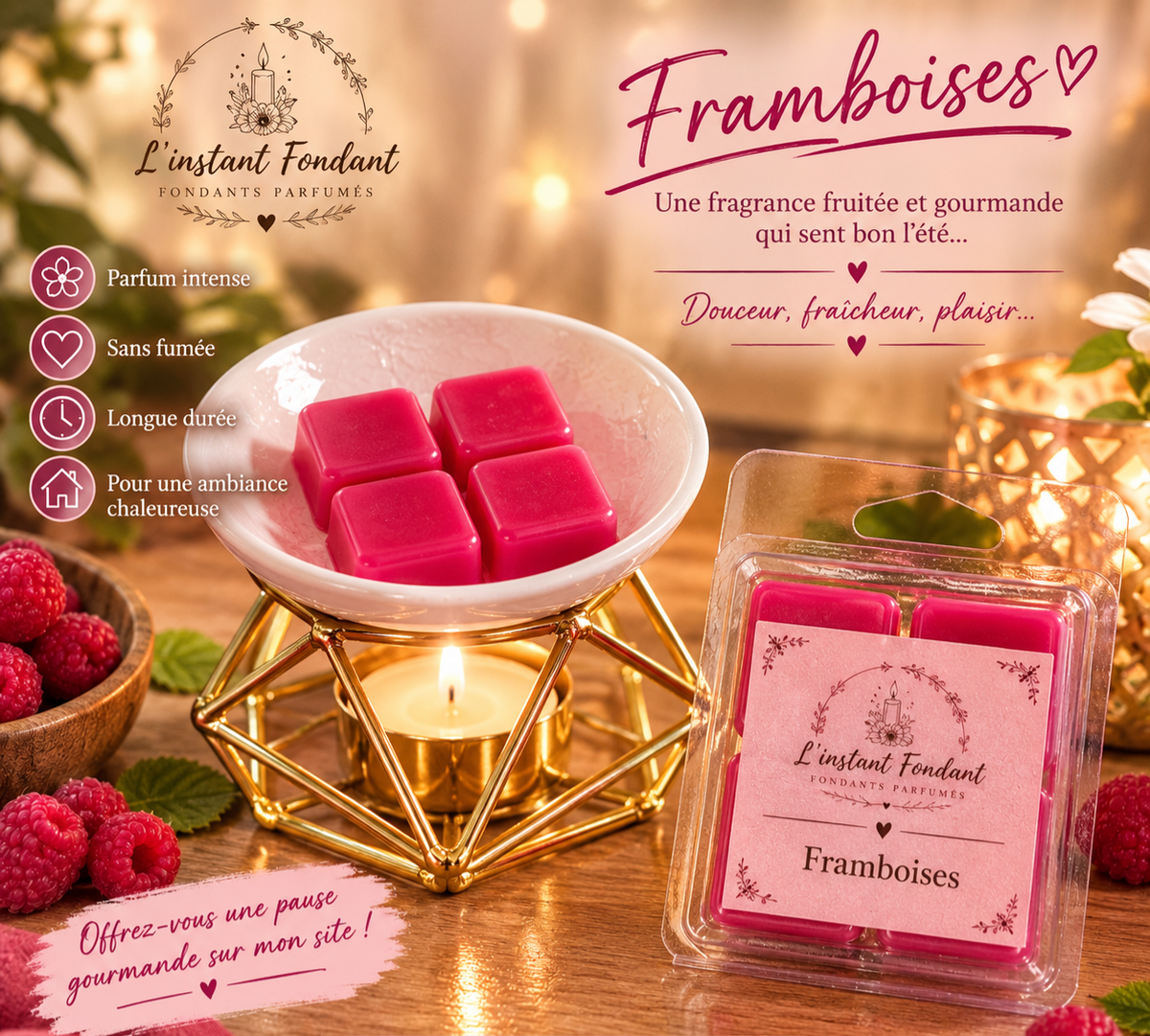 Fondants parfumés Framboise faits main en cire de soja - L'instant Fondant
